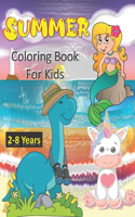 Summer Coloring Book For Kids 2-8 years: Big Coloring Books For Toddlers, ... Easy For Boys Girls Kids Ages 2-4, 3-5? 4-8, Large Illustrations Makes it easy for kids to coloring