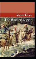 The Border Legion Annotated