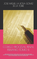 Codigo Procesal Penal Peruano. Tomo II.