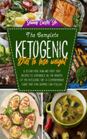 The Complete Ketogenic Diet to Lose Weight