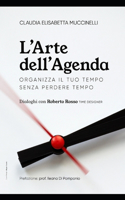L'Arte dell'Agenda: organizza il tuo tempo senza perdere tempo