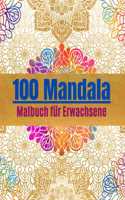 100 Mandala Malbuch für Erwachsene