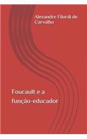 Foucault e a função-educador