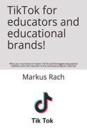 TikTok for educators and educational brands!