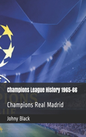 Champions League History 1965-66: Champions Real Madrid