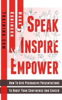 Speak Inspire Empower