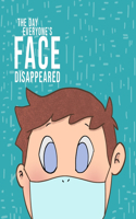 The Day Everyone's Face Disappeared