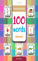 First Words Book - 100 Words - Illustrated, for Toddlers