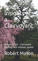 Poetic Insights of a Clairvoyant