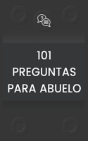 101 Preguntas Para Abuelo