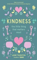 Kindness-The Little Thing That Matters Most
