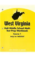 West Virginia Holt Middle School Math Test Prep Workbook, Course 1: Help for WESTEST