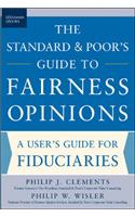 The Standard & Poor's Guide to Fairness Opinions