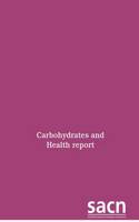 Carbohydrates and health report