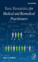 Biostatistics for Medical and Biomedical Practitioners