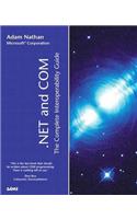.NET and COM: The Complete Interoperability Guide