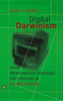 Digital Darwinism: Seven Breakthrough Strategies for Surviving in the Cutthroat Web Economy(Penguin Business Library)