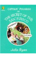 Captain Pugwash in the Secret of the San Fiasco (Picture Puffin Story Books)
