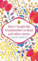How I Taught My Grandmother to Read and Other Stories