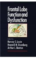 Frontal Lobe Function and Dysfunction