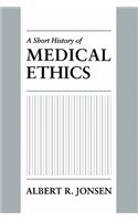 Short History of Medical Ethics