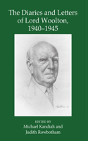 Diaries and Letters of Lord Woolton 1940-1945