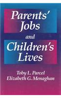 Parents' Jobs and Children's Lives