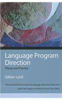 Language Program Direction: Theory and Practice
