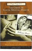 The Crisis in Youth Mental Health: Critical Issues and Effective Programs, Volume 4