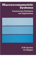 Macroeconometric Systems: Construction, Validation and Applications