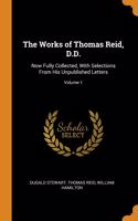 The Works of Thomas Reid, D.D.