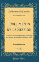 Documents de la Session, Vol. 15: Troisième Session du Sixième Parlement du Canada; Session 1889, Volume XXII (Classic Reprint)
