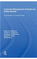 Corporate Management of Health and Safety Hazards