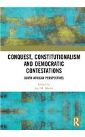 Conquest, Constitutionalism and Democratic Contestations