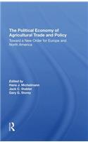 The Political Economy Of Agricultural Trade And Policy