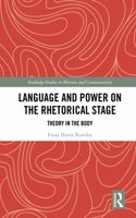 Language and Power on the Rhetorical Stage