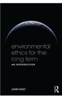 Environmental Ethics for the Long Term