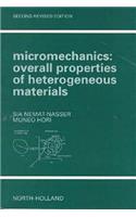 Micromechanics: Overall Properties of Heterogeneous Materials: (North-Holland Series in Applied Mathematics & Mechanics)