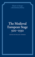 Medieval European Stage, 500-1550