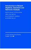 Introduction to Banach Algebras, Operators, and Harmonic Analysis