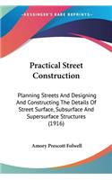 Practical Street Construction