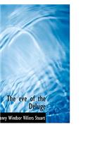 The Eve of the Deluge