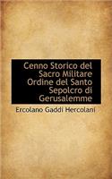 Cenno Storico del Sacro Militare Ordine del Santo Sepolcro Di Gerusalemme: (English)