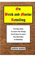 On Brick and Mortar Retailing