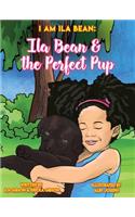 Ila Bean & the Perfect Pup