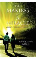 Making of a Miracle: A Couple's Journey in Faith