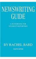 Newswriting Guide: A Handbook for Student Reporters(English)