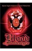 Blood Of Montenegro