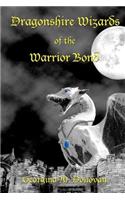 Dragonshire Wizards of the Warrior Bond