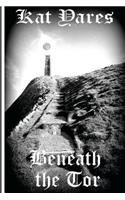 Beneath the Tor